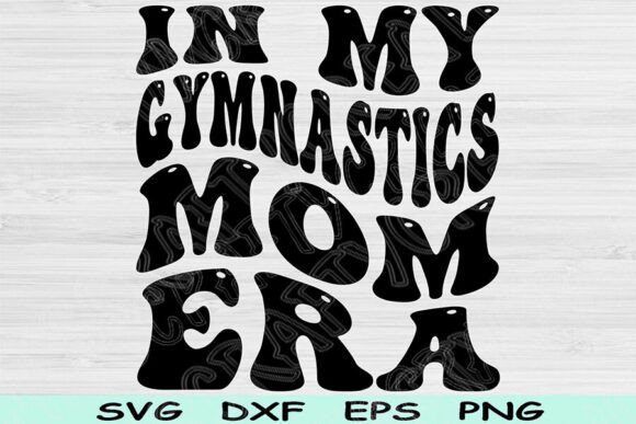 Gymnastics Mom Era SVG: A Designer’s Real-World Review