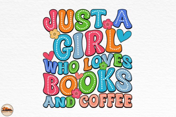 Just a Girl Who Loves Books, Coffee SVG Review