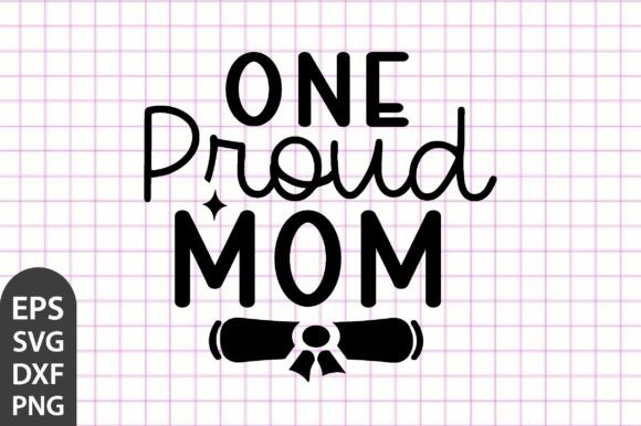 One Proud Mom, Graduation SVG: A Designer’s Honest Review